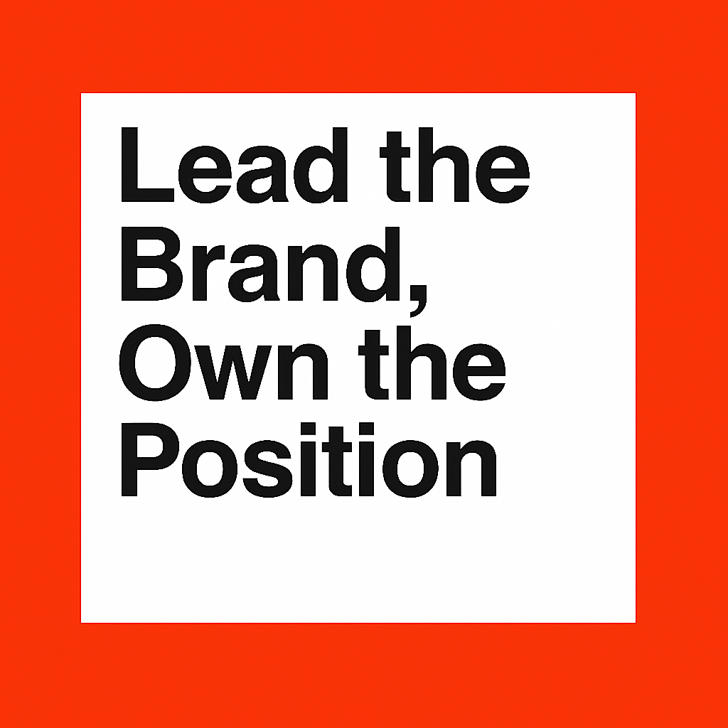 YOUR BRAND IS THE SUM OF LEADERSHIP CHOICES